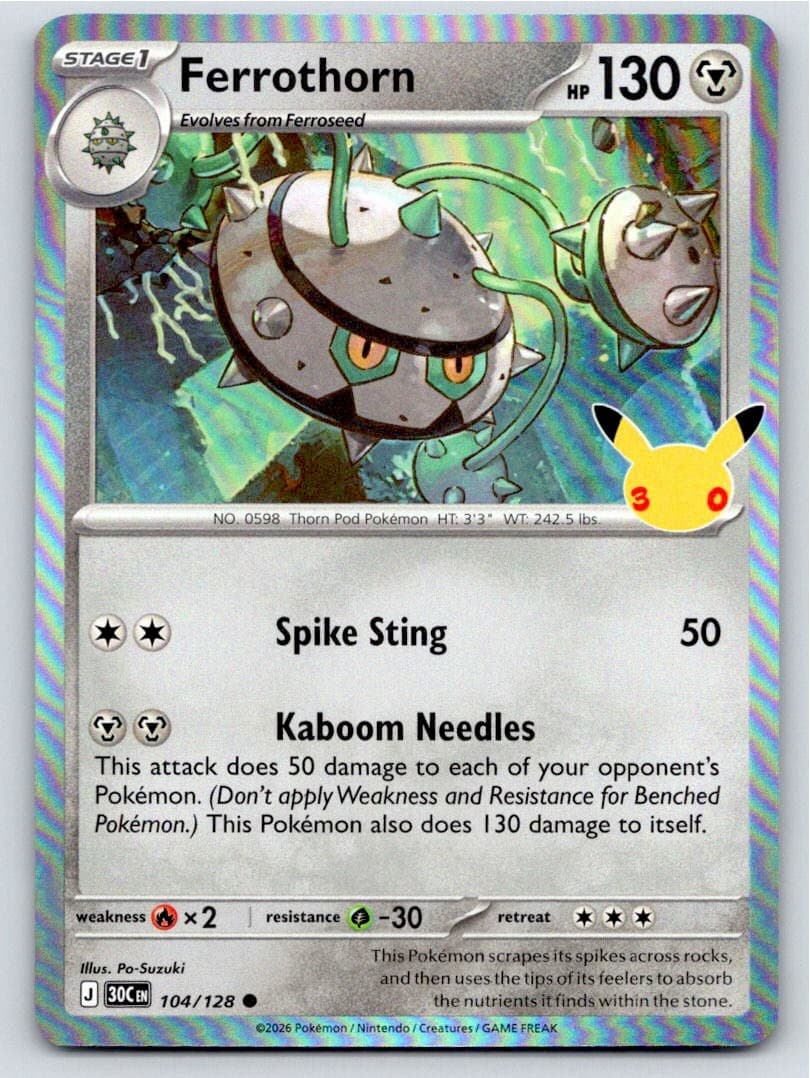 2026 POKEMON ME: 30TH CELEBRATION FERROTHORN 104/128 HOLO NM A102231 FREE S&H