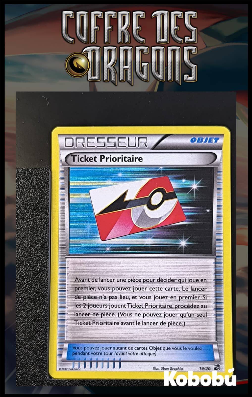 Carte Pokémon Ticket Prioritaire 19/20 Holo Coffre Des Dragons NB 2012 2