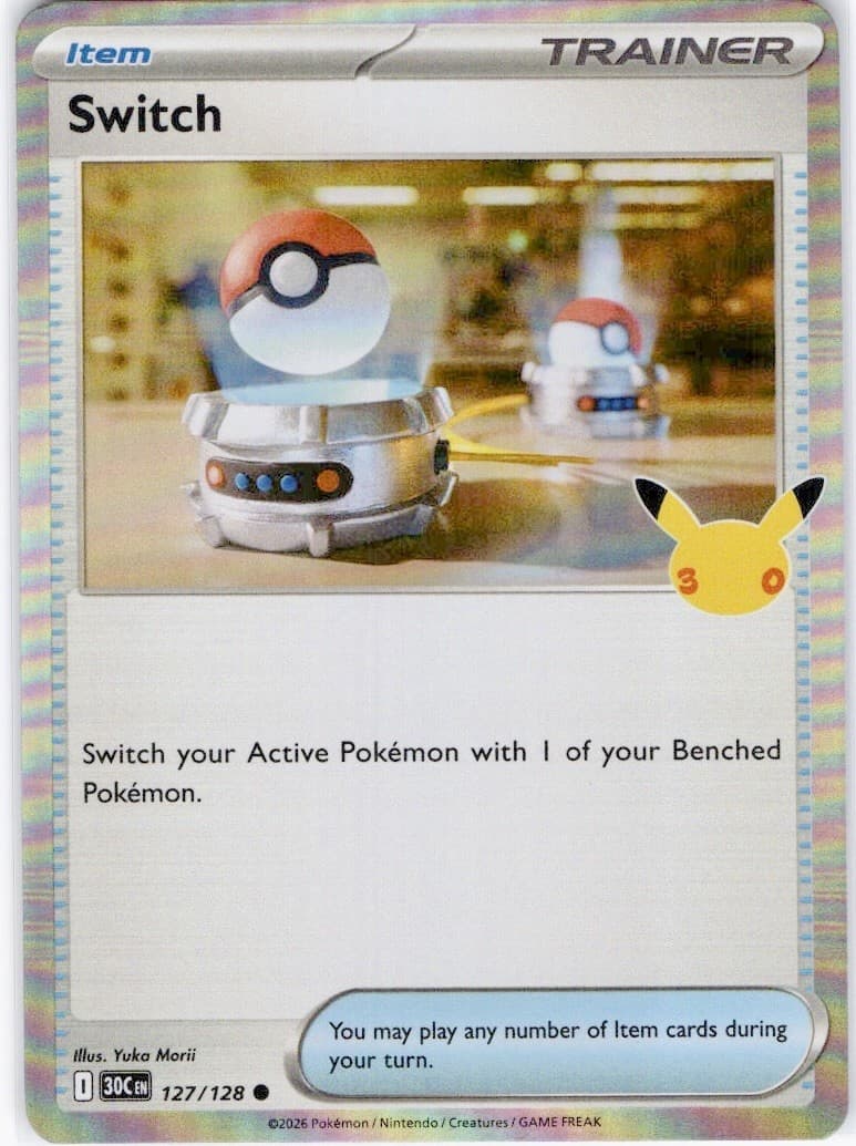 Switch 127/128 Common ME: 30th Celebration Pokemon Holo Near Mint + 30th Sleeve