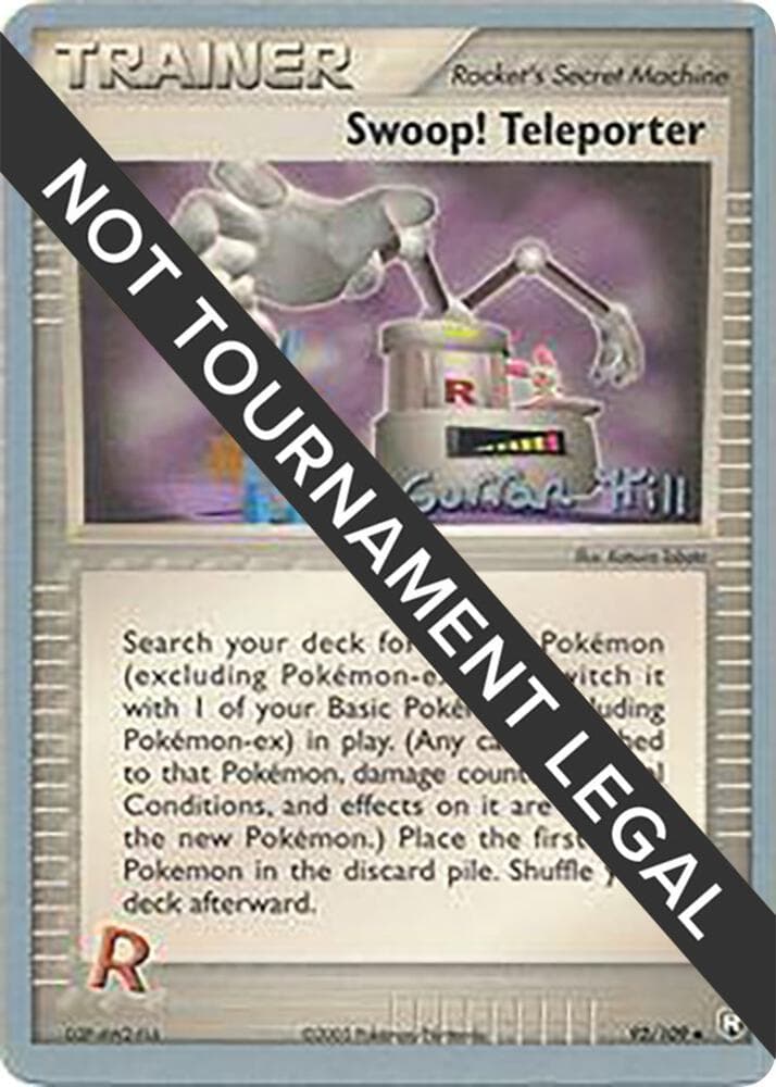 Swoop! Teleporter - 2005 (Curran Hill) — World Championship Decks 92 Pokémon card