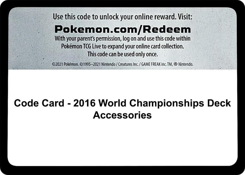Code Card - 2016 World Championships Deck Accessories — World Championship Decks p693647 Pokémon card