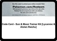 Code Card - Sun & Moon Trainer Kit [Lycanroc & Alolan Raichu] — SM Trainer Kit: Lycanroc & Alolan Raichu p693648