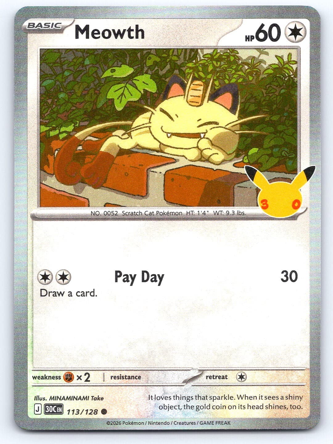 POKEMON MEOWTH 113/128 HOLO COMMON ME: 30TH CELEBRATION NEAR MINT