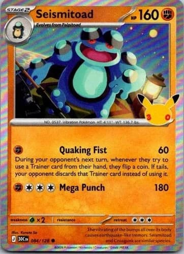 Seismitoad 084/128 Pokemon ME: 30th Celebration Holo NM/M