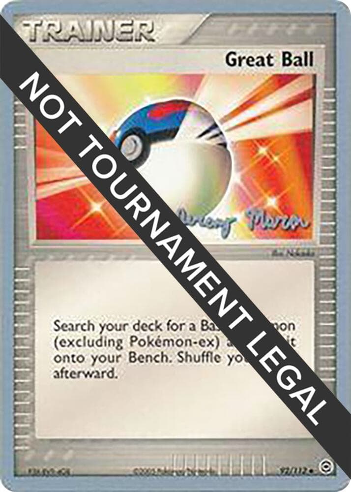 Great Ball - 2005 (Jeremy Maron) — World Championship Decks 92 Pokémon card
