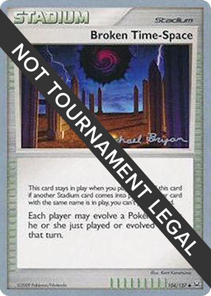 Broken Time-Space - 2010 (Mychael Bryan) — World Championship Decks 104 Pokémon card