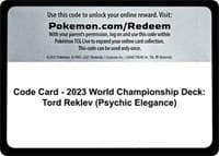 Code Card - 2023 World Championship Deck: Tord Reklev (Psychic Elegance) — World Championship Decks p532034